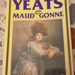 The Love Story Of Yeats And Maude Gonne by Margery Brady