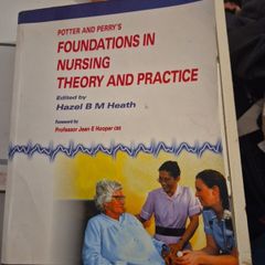 Foundations in Nursing Theory and Practice