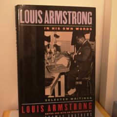 Louis Armstrong - In his own words