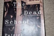 The Dead School by Patrick Mc Cane 1995 in good condition with some signs of wear on the cover see photos FREE STANDARD POSTAGE INCLUDED