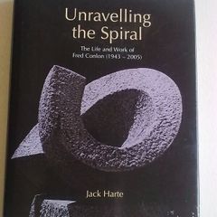 Unravelling the Spiral Life and work of Fred Conlon 1943-2005 Ireland Sligo