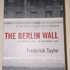 The Berlin Wall - Frederick Taylor