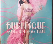 Burlesque and the Art of the Teese/Fetish and the Art of the Teese [1st ed. Hard Back] - Dita von Teese