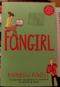 Fangirl.  Rainbow Rowell