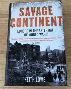 Savage Continent WWII History Hardcover Book Keith Lowe