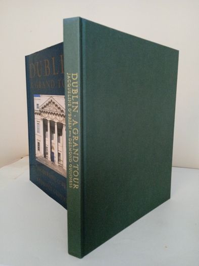 Dublin: A Grand Tour by Jacqueline O'Brien and Desmond Guinness (PT154)