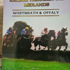 Racing Through The Midlands. Westmeath & Offaly. By Stan Mccormack. Postage. Paperback In Good Condition.