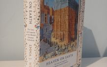 Heaven on Earth - The Lives and Legacies of the World's Greatest Cathedrals by Emma J. Wells