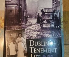Dublin Tenement Life An Oral History,  Kevin C Kearns Hardback