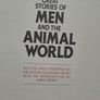 Great Stories of Men and the Animal World 1st ed Image 5