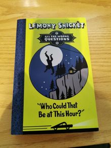 who could that be at this hour by Lemony Snicket