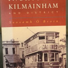 Inchicore, Kilmainham & District