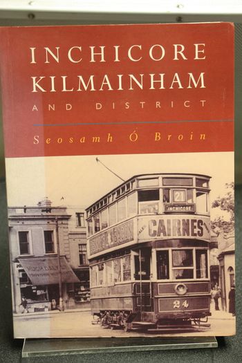 Inchicore, Kilmainham & District