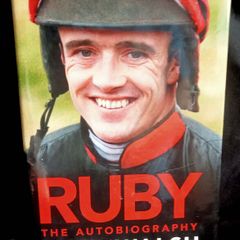 RUBY - The Autobiography -  By Ruby Walsh - Hardback