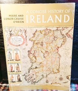 1972. A Concise History Of Ireland. Marie And Conor Cruise O' Brien.