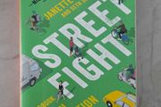 Streetfight Handbook for an Urban Revolution Janette Sadik-Khan and Seth Solomonow