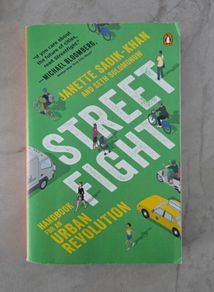 Streetfight Handbook for an Urban Revolution Janette Sadik-Khan and Seth Solomonow