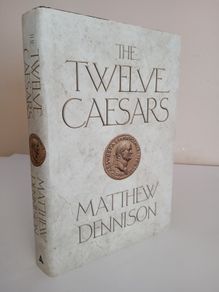 The Twelve Caesars by Matthew Dennison (HQ87)