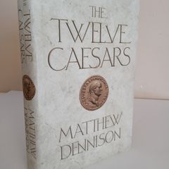 The Twelve Caesars by Matthew Dennison (HQ87)