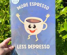 A4 size More Espresso less Depresso Art Print, wall art