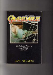Granuaile - The Life And Times Of Grace O'Malley  Circa 1530 - 1603