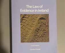 The Law of Evidence in Ireland Fennel 4th Ed