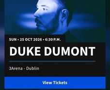 Duke dumont Ticket