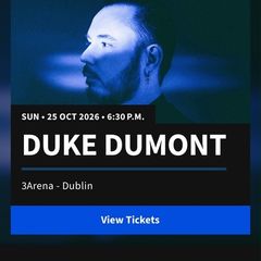 Duke dumont Ticket