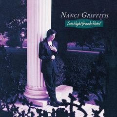 Nanci Griffith. Late Night Grande Hotel. CD. Free Postage!