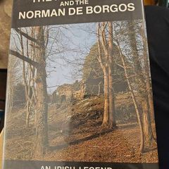 The M'donnell And The Norman De Borgos. An Irish Legend Told By Archibaldm'sparran. First Edition Hardback With Dustjacket In Good Condition.  See Photos For Same.