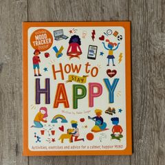 How To Stay Happy (by Helen Jaegar) Book