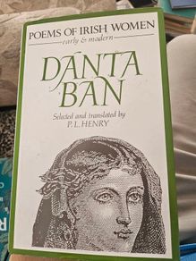 Danta Ban. Poems Of Irish Women Early And Modern. Selected And Translated By P.l.henry.