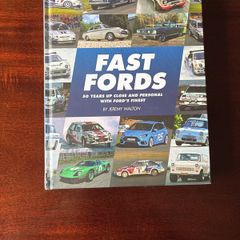 Fast Fords: 50 Years Up Close and Personal with Ford's Finest by Jeremy Walton