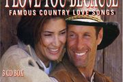 I Love You Because. Famous Country Love Songs. 3 x CD. Free Postage!