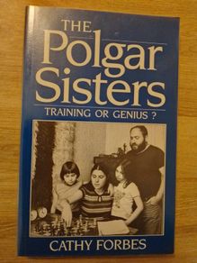 CHESS Book - The Polgar Sisters, Training or Genius?
