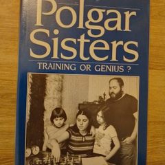 CHESS Book - The Polgar Sisters, Training or Genius?