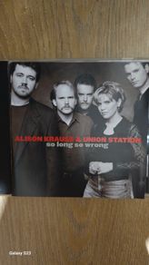 Alison Krauss & Union Station. So Long So Wrong.