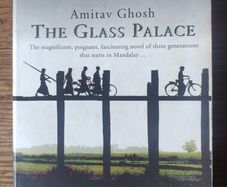 The Glass Palace - Amitav Ghosh
