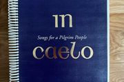 In Caelo Songs For A Pilgrim Accompaniment