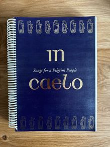 In Caelo Songs For A Pilgrim Accompaniment