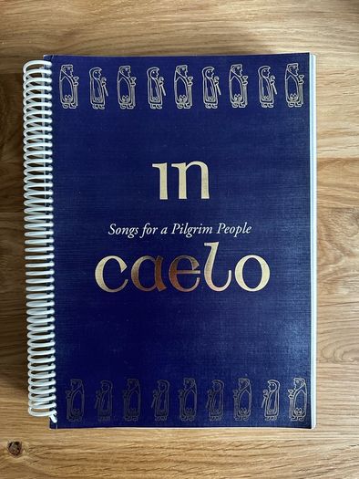 In Caelo Songs For A Pilgrim Accompaniment