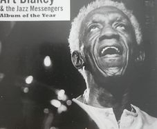 Art Blakey & The Jazz Messangers - Album Of The Year.