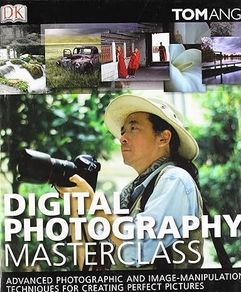 Digital Photography Masterclass