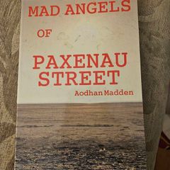 Mad Angles of Paxenau Street. By Aodhan Madden. First Edition Paperback In Good Condition.  See Photos For Same.