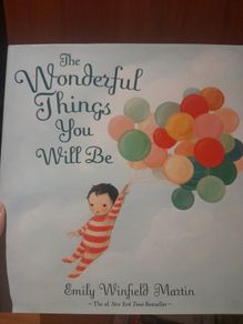 The Wonderful Things You Will Be ....Children's book