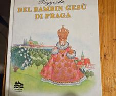 The Legend Of The Infant Of Prague. Beautiful Illustrated Large Volume Hardbacks In Good Condition.  See Photos For Same.  Italian Version.