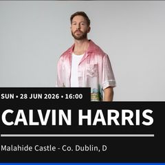 Calvin Harris 28th June Malahide x4