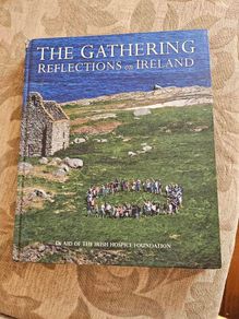 The Gathering. Reflections On Ireland.  Beautiful Illustrated FIRST EDITION. Large Volume Hardbacks In Very Good Condition. See Photos For Same.