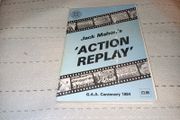 Jack Mahons Action Replay G.a.a Centenary 1984      Gaa Book