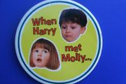 WHEN HARRY MET MOLLY (Safeway supermarkets) - a very large promotional button badge (1996/1997), 3" diameter